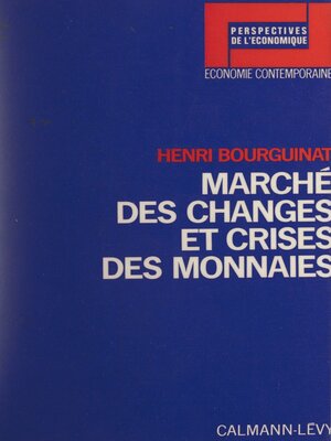 cover image of Marché des changes et crises des monnaies